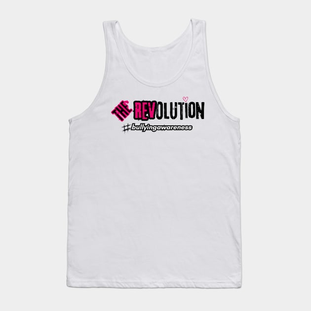 The REVolution #bullyingawareness Tank Top by The REVolution